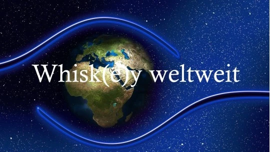 Whisk(e)y weltweit